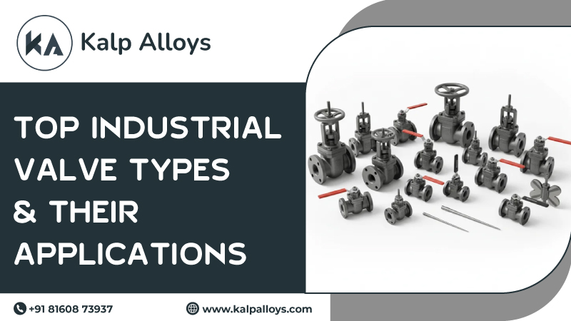 Top Industrial Valve Types & Their Applications