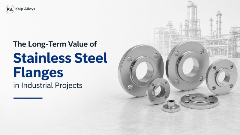 The Long-Term Value of Stainless Steel Flanges in Industrial Projects