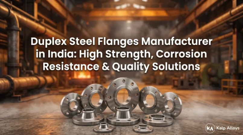 Duplex Steel Flanges Manufacturer in India: High Strength, Corrosion Resistance & Quality Solutions