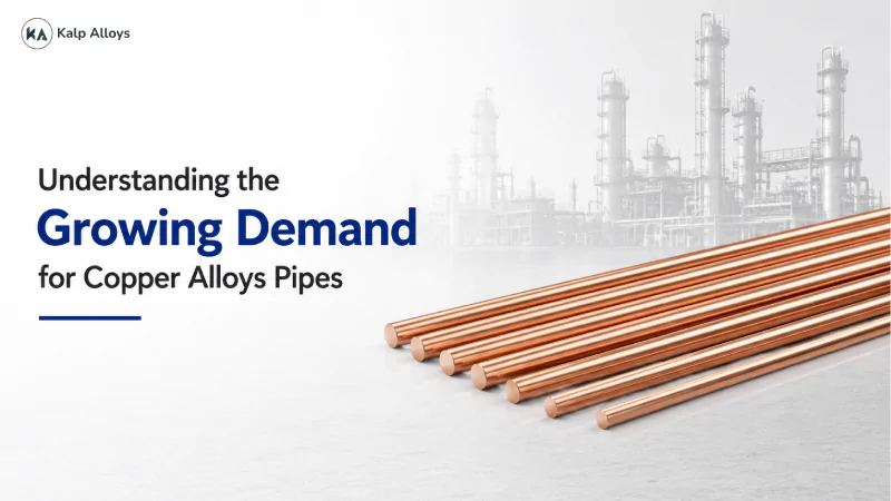 Understanding the Growing Demand for Copper Alloys Pipes